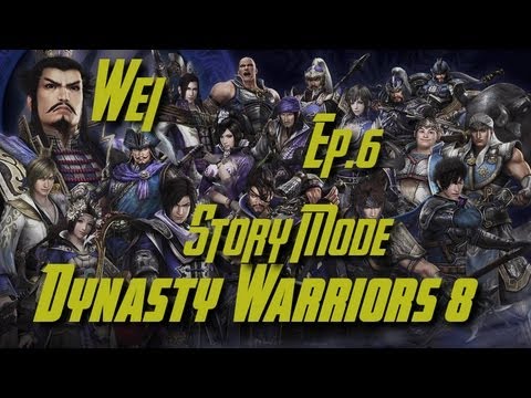 Dynasty Warriors 8 (English) Wei Story Mode Ep. 6