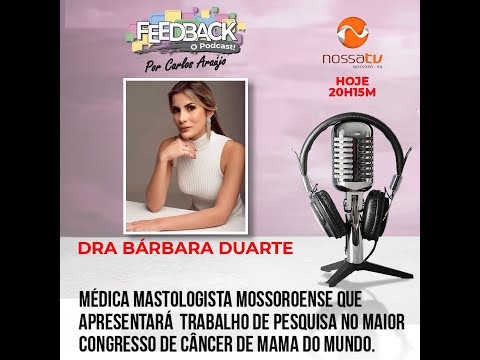 A DRA BÁRBARA DUARTE APRESENTARÁ SUA PEQUISA NO MAIOR CONGRESSO DE CÂNCER DE MAMA DO MUNDO