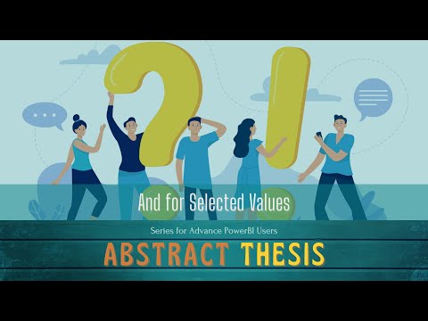 Power BI Abstract Thesis Episode 67: And for Selected Values, All selected values are present