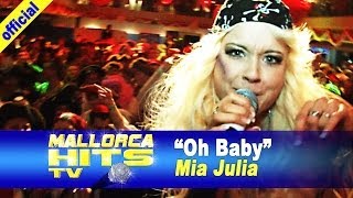 Mia Julia - Oh Baby - Ballermann Hits