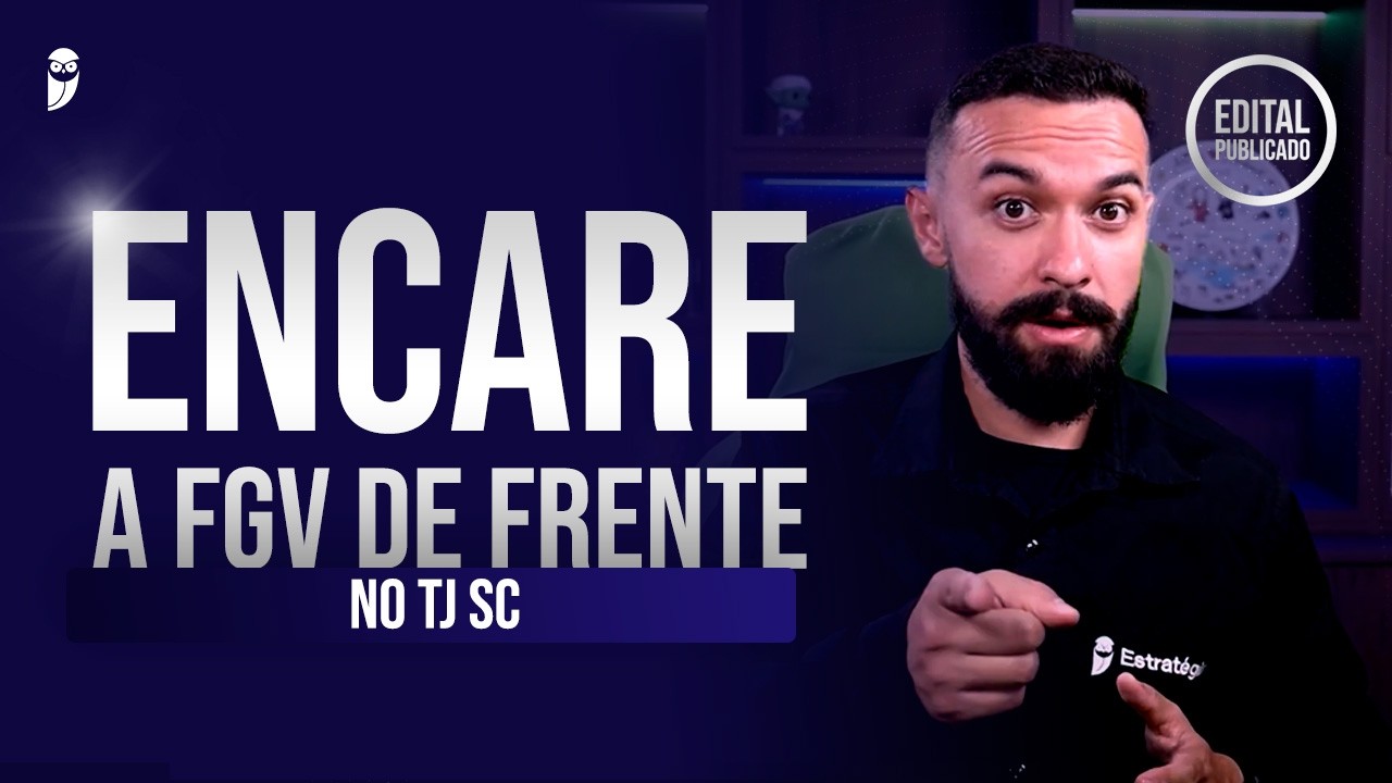 Esta é a melhor forma de estudar para a FGV no TJ SC