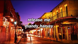 Release Me || Mandy Harvey [LYRICS]