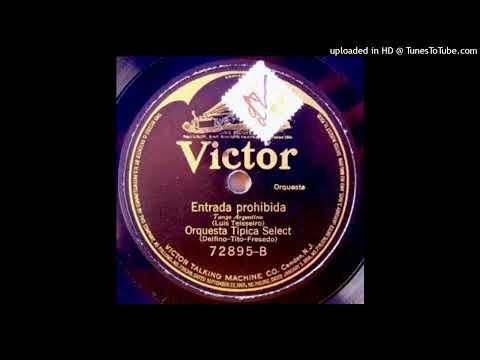 Entrada prohibida - Orq.Típica Select - 1920