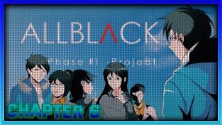 ALLBLACK Phase 1 | Chapter 6