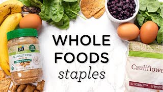 WHAT TO BUY AT WHOLE FOODS ‣‣ Budget Friendly & Healthy