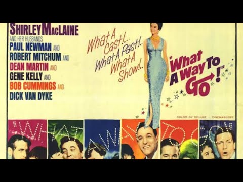 What A Way To Go (1964) Shirley MacLaine, Robert Mitchum, Paul Newman, Gene Kelly  FULL MOVIE  HD