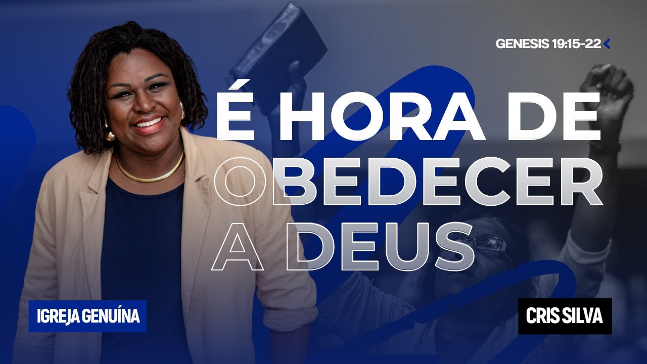 O TEMPO CHEGOU, HORA DE OBEDECER A DEUS | CRIS SILVA