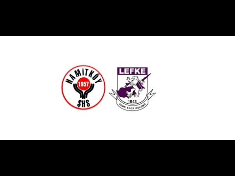 Hamitköy ŞHSK 1 - 2 Lefke TSK (Aksa Süper Lig) 03.04.2022