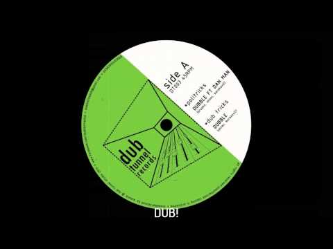 Dubble ft Dan Man​​/​​Dub Tunnel Records​​(​​DT003)