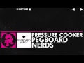 [Drumstep] - Pegboard Nerds - Pressure Cooker ...
