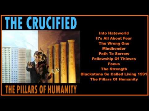 The Crucified -- The Pillars Of Humanity (Full Album)