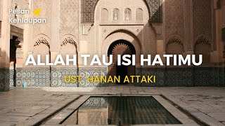 Download lagu One Minute Booster Allah Tahu Kesedihanmu  -Ustadz Hanan Attaki mp3