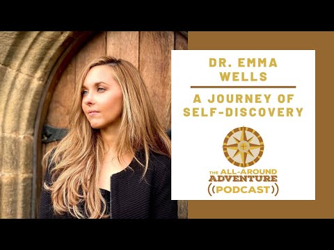 DR. EMMA WELLS│A Journey Of Self-Discovery