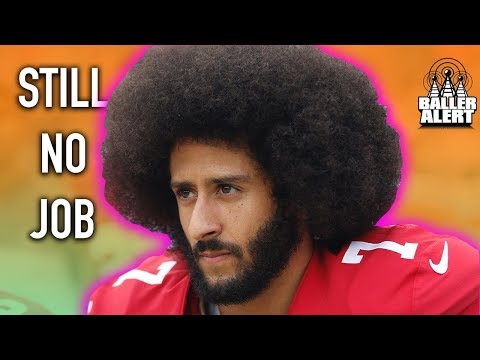 Colin Kaepernick Still Out Of Job After Teams Show No Interest