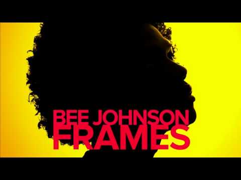 Bee Johnson - Frames (Audio)