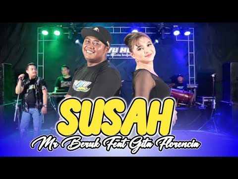 Susah -  ( Coba Dadio Aku )  Mr Berok Feat Gita Florencia - Penyu Music