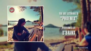 Video D'Branx  - Phoenix (2017)