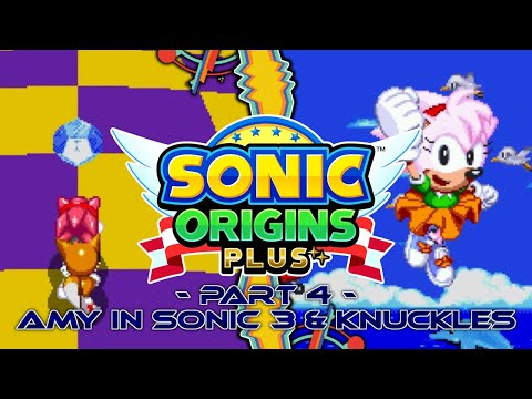 Sonic Origins Plus (PC) ✪ Pt.4 - Amy Rose in Sonic The Hedgehog 3 & Knuckles (1080p/60fps)