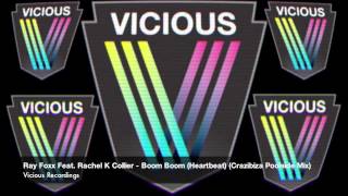 Ray Foxx Feat. Rachel K Collier - Boom Boom (Heartbeat) (Crazibiza Poolside Mix)