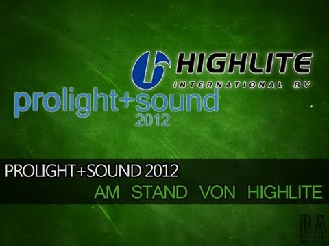 Prolight+Sound 2012 - Messeneuheiten von Highlite International