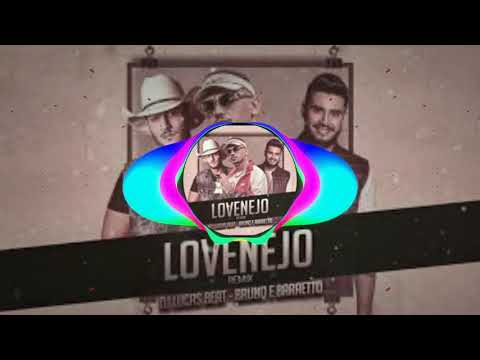 LOVENEJO (FUNK REMIX) DJ LUCAS BEAT - BRUNO & BARRETO.          {CAUAN - GRAVES}