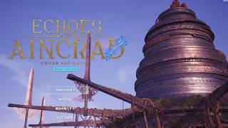 【お試し配信】SAO Echoes of Aincrad 体験版③ ※ネタバレ注意