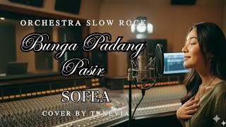 Download lagu Bunga Padang Pasir - Sofea | Versi Slow Rock Orkestra Tribute (cover by TuneVia)  mp3