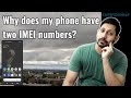 Why Does My Phone Have Two IMEI Numbers