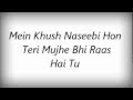 Tera Libaas Hoon Mein Aur Mera Libaas Hai Tu S Lyrics