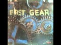 First Gear - I Feel the Earth Move 