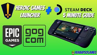 Steam Deck Tutorial Heroic Games Launcher 4 Minute Tutorial Epic Games GOG