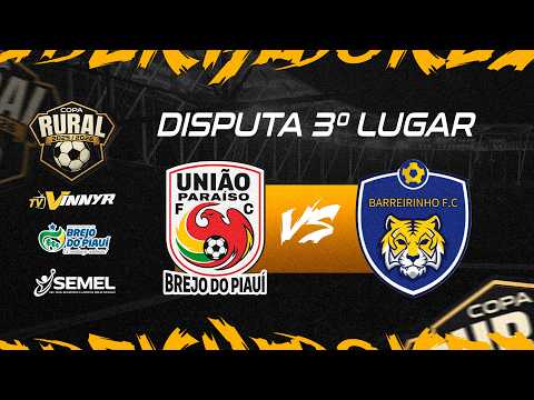COPA RURAL BREJO DO PIAUÍ - UNIÃO PARAÍSO FC X BARREIRINHO FC - 25/26