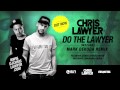 Chris Lawyer - Do The Lawyer (Mezara) (Mark ...
