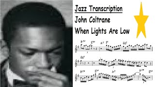 John Coltrane Transcription - When Lights Are Low