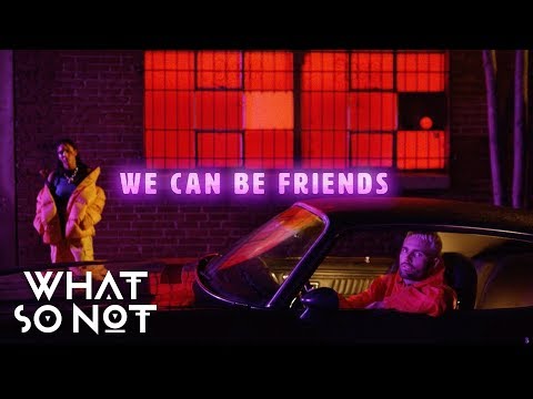 What So Not - We Can Be Friends feat. Herizen (Official Music Video)