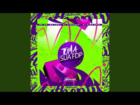 Toma Sua Fdp