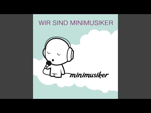 Wir sind Minimusiker
