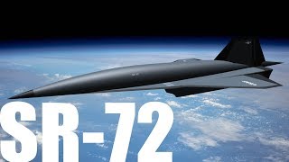 The SR-72 - The Successor to the SR-71 Blackbird