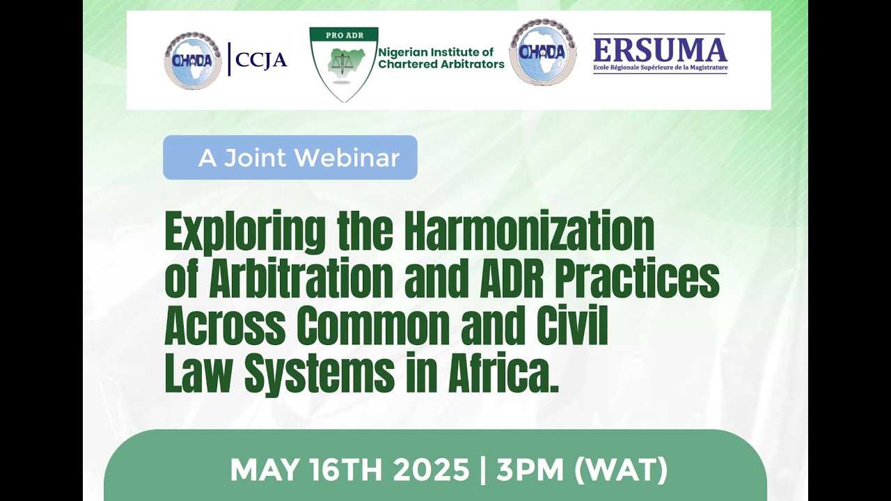 NICArb Webinar - Exploring the harmonization of arbitration and ADR practices across common and civi