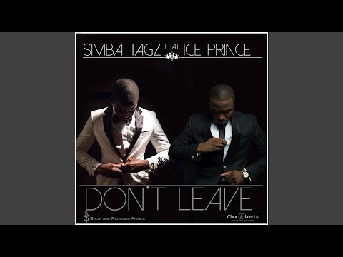 Don't Leave (feat. Ice Prince)