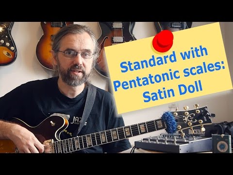 Jazz Standard with Pentatonic Scales - Satin Doll - Jazz Guitar Lesson