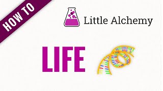 How to make LIFE in Little Alchemy Complete Solution
