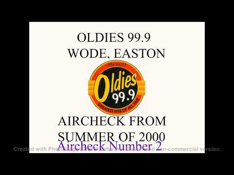 Jim Reid Oldies 99.9, WODE, Easton, Aircheck Summer of 2000