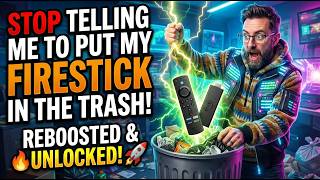 STOP Telling me to BIN my FIRESTICK!