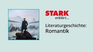Literaturgeschichte: Romantik  STARK erklärt