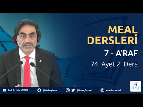 7 - A’RAF Suresi - 74. Ayet 2. Ders - Meal Dersleri - 14.12.2020