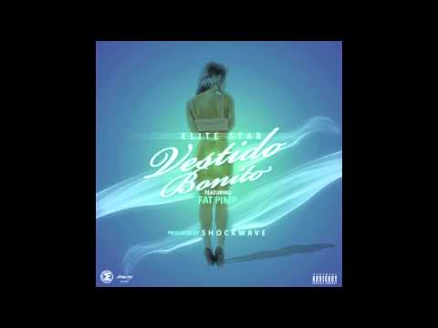 Elite Star - Vestido Bonito feat. Fat Pimp