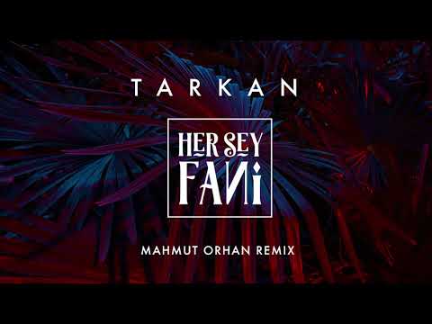 Tarkan  ft. Mahmut Orhan  -  Her Şey Fani