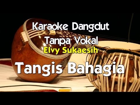 Karaoke Elvy Sukaesih - Tangis Bahagia