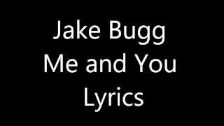*NEW* Jake Bugg Me and You